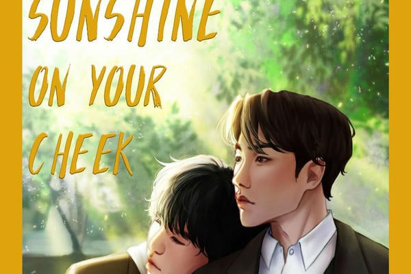 Sunshine on your cheek