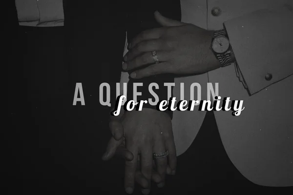 a question for eternity