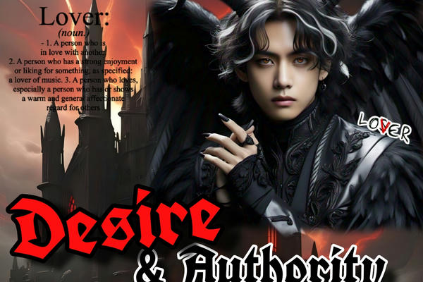Desire & Authority