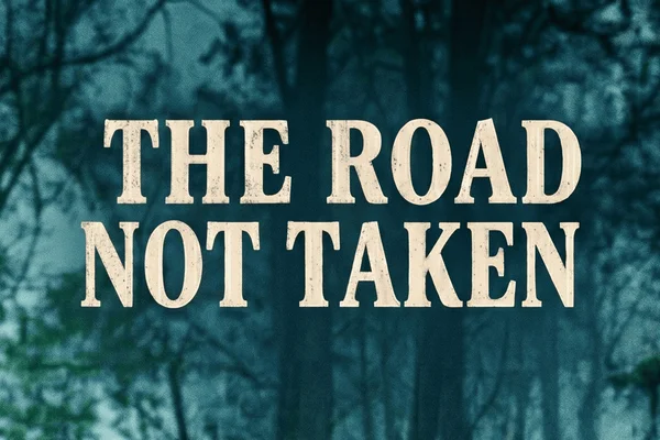 the road not taken