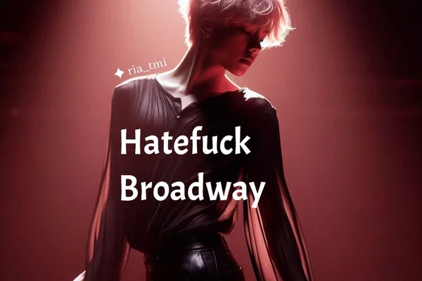 Hatefuck Broadway