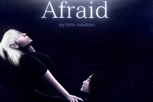 Afraid