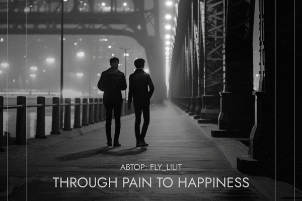 Through pain to happiness