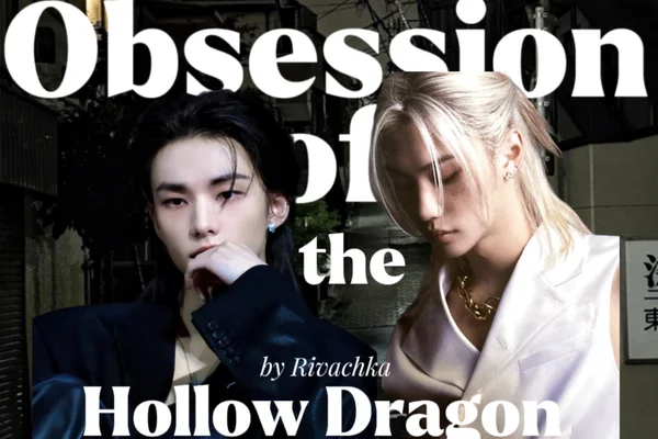 Obsession of the Hollow Dragon.
