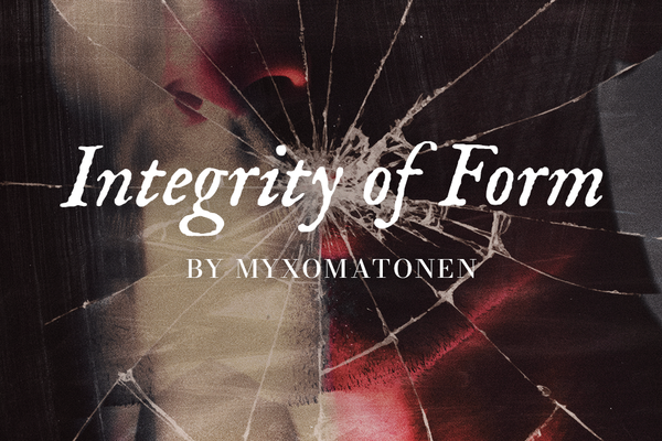 Integrity of Form