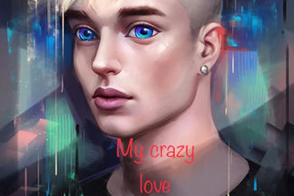 My crazy love