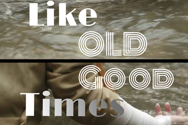 Like old good times