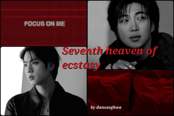 Seventh heaven of ecstasy
