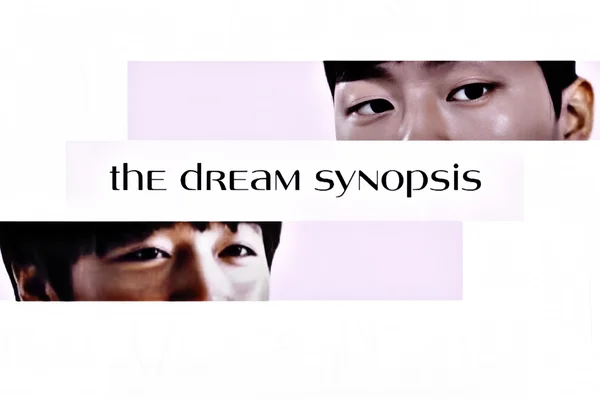 the dream synopsis