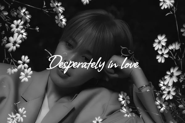 Desperately in love