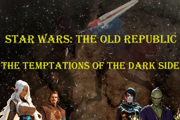 Star Wars: The old Republic   The temptations of the Dark side