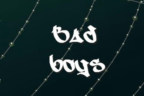 Bad boys