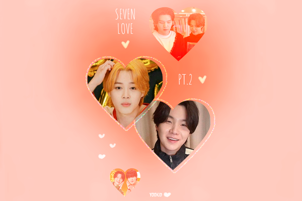 Seven love pt.2
