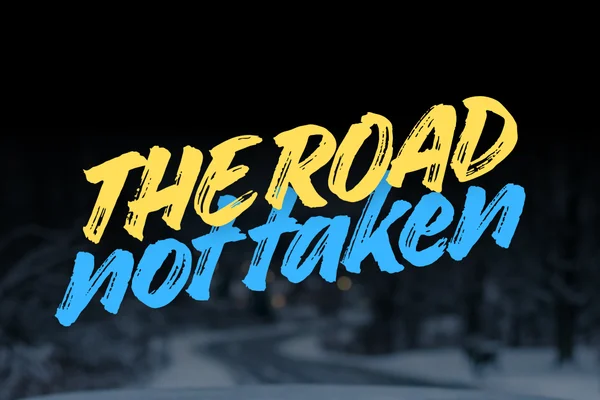the road not taken