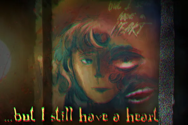 ...but I still have a heart