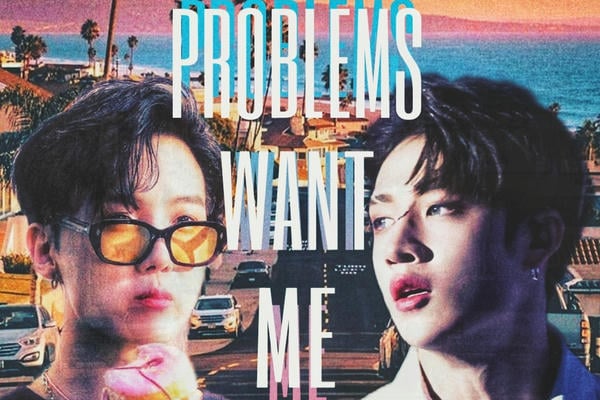 Problems Want Me