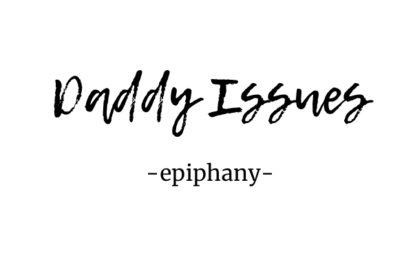 Daddy Issues