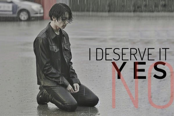 I deserve it