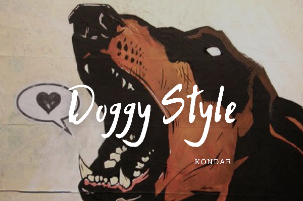 DOGGY STYLE