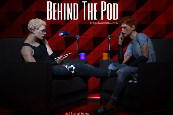 Behind the Pod // За Кадром