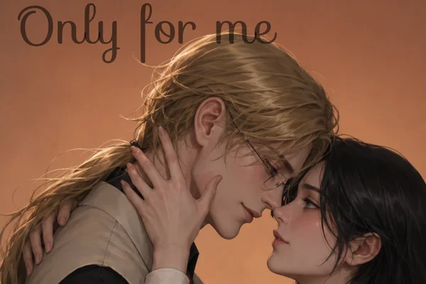 Only for me
