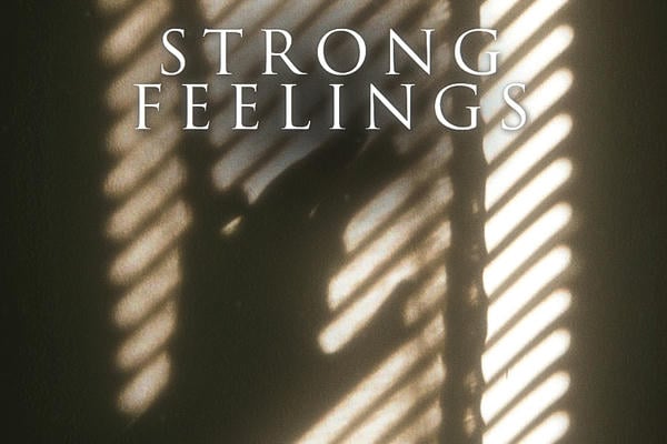 Strong feelings