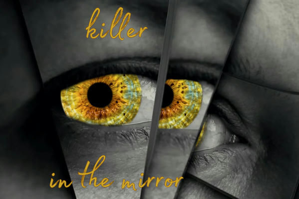 Killer in the mirror