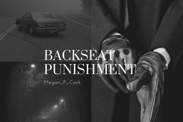 Наказание на заднем сиденье|Backseat Punishment
