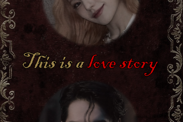 This is a love story