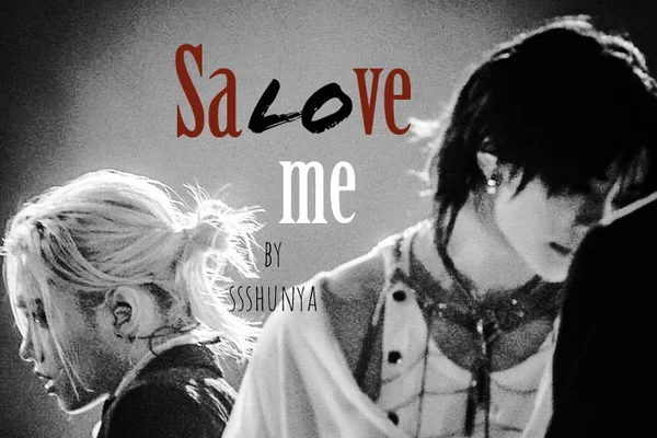 S̶a̶Love me