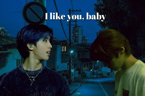 I Like You, Baby