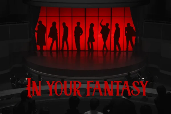 In Your Fantasy