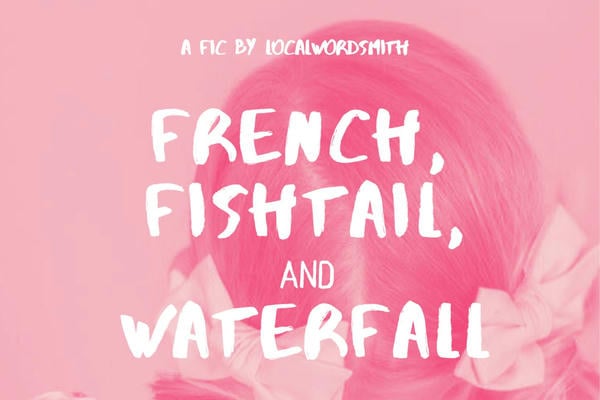 French, Fishtail and Waterfall