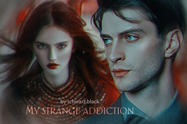 My strange addiction