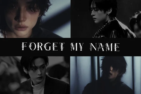 Forget My Name