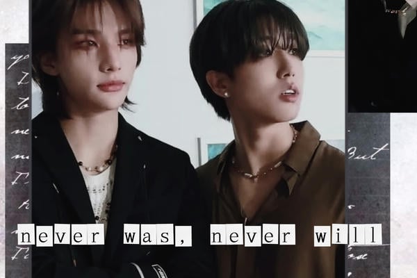 Never was, never will