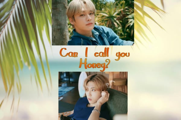 Can I call you Honey?