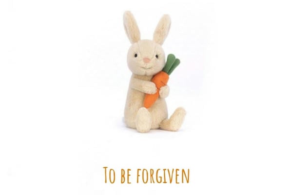 To be forgiven