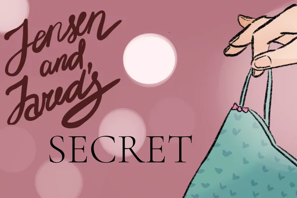 Jensen and Jared's Secret