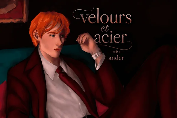 velours et acier.