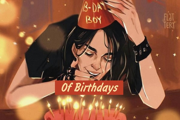 Of Birthdays
