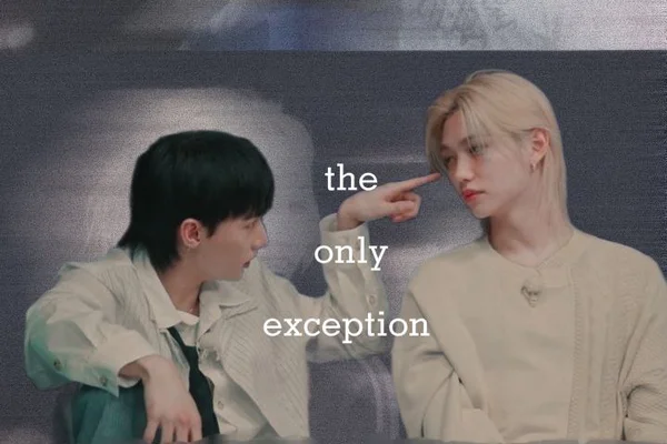 the only exception