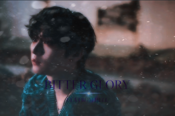 BITTER GLORY