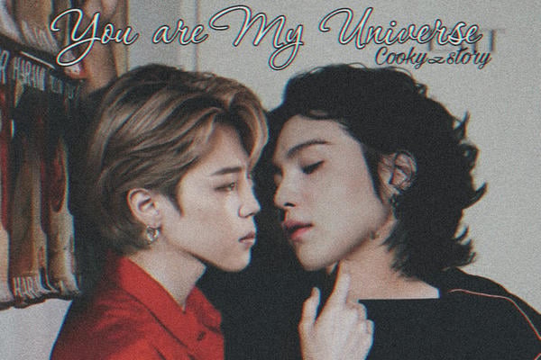 You are my universe