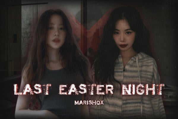 Last Easter night