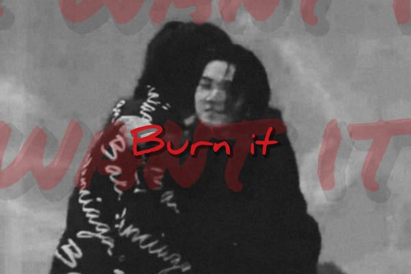 Burn it