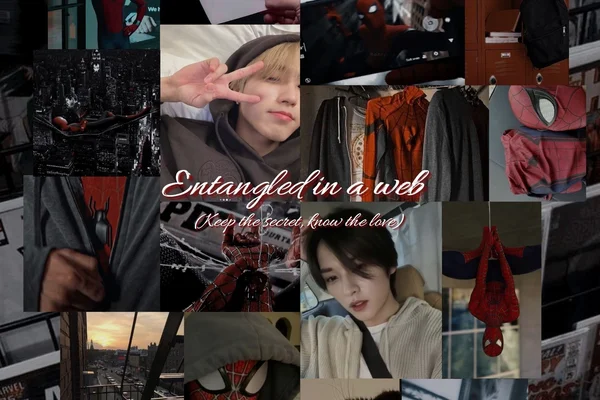 Entangled in a web (Keep the secret, know the love)