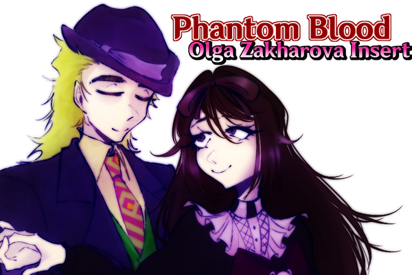 Phantom Blood:Olga Zakharova Insert.