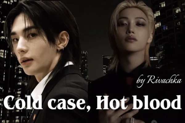 Cold Case, Hot Blood.