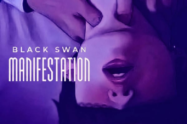 Black Swan Manifestation